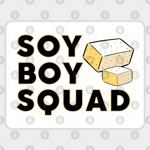 SOY BOY Squad Magnet by TJWDraws